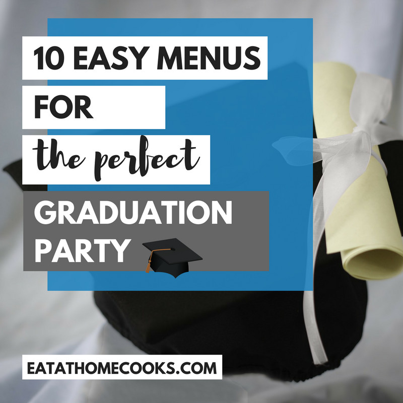 Brunch Menu Ideas For Graduation Party
 10 Graduation Party Menus Plus Desserts and Snacks Eat