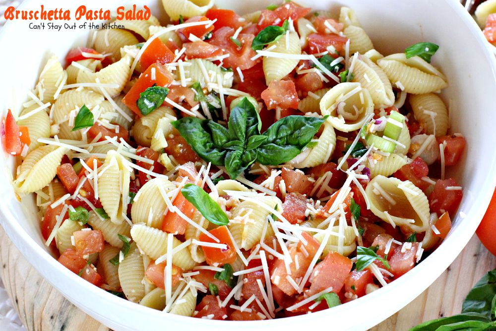 Bruschetta Pasta Salad
 Bruschetta Pasta Salad Can t Stay Out of the Kitchen