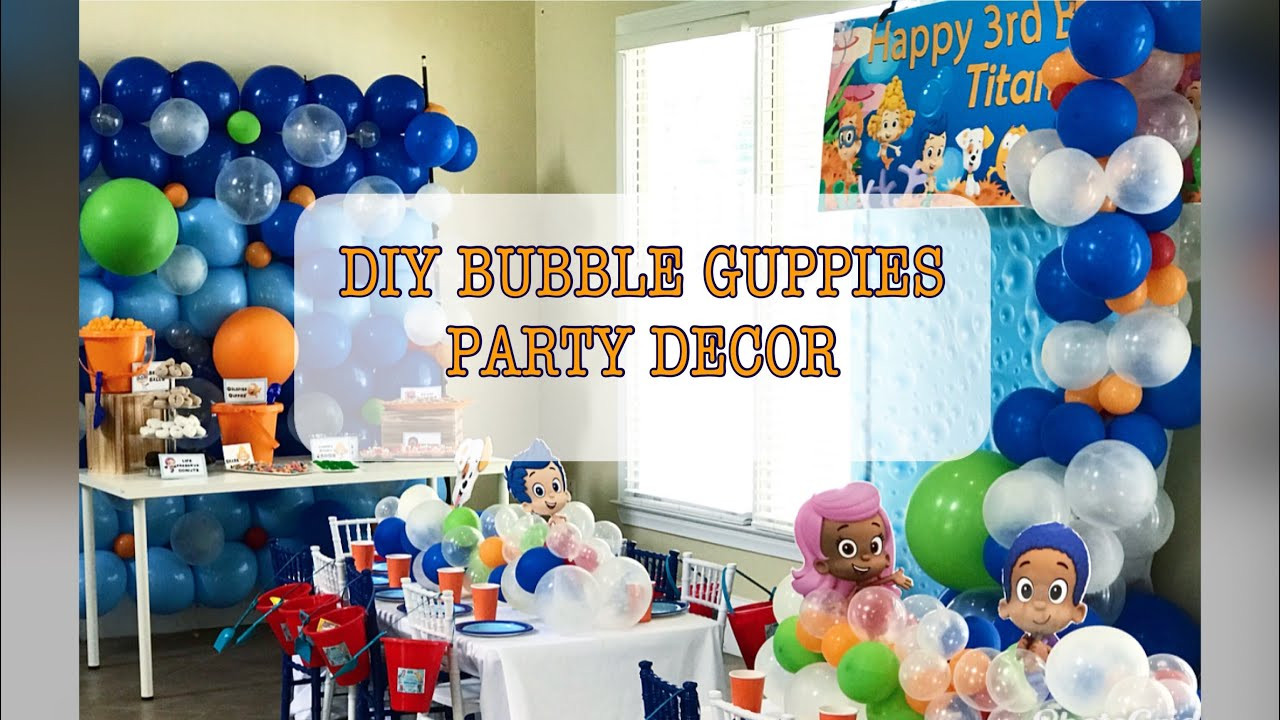 Bubble Guppies Birthday Decorations
 DIY Bubble Guppies Birthday Party Decor