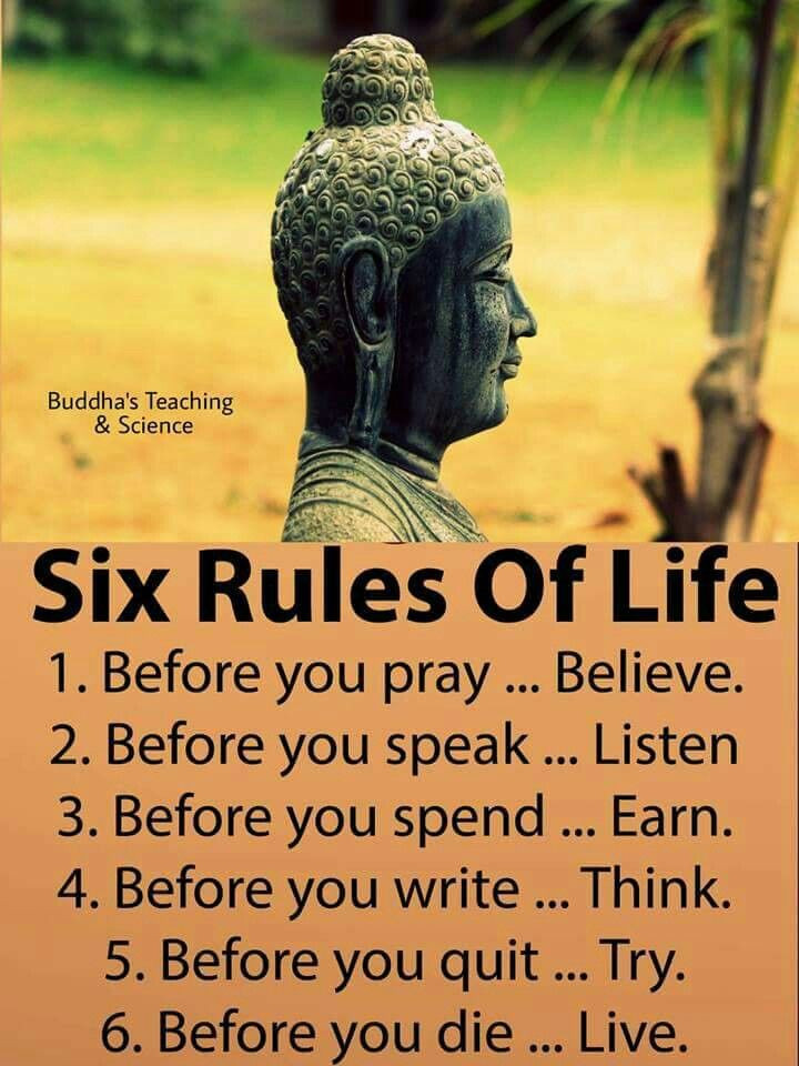 Buddhist Quotes On Life
 Six Rules of Life POETRY AND QUOTES