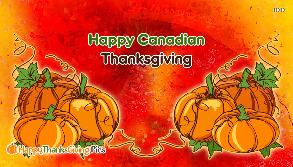 Canadian Thanksgiving Quotes
 Happy Thanksgiving Canada Greetings