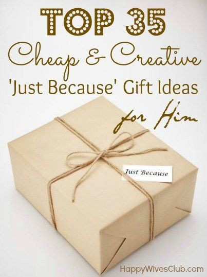 Cheap Gift Ideas For Boyfriend
 Top 35 Cheap & Creative Just Because Gift Ideas For Him