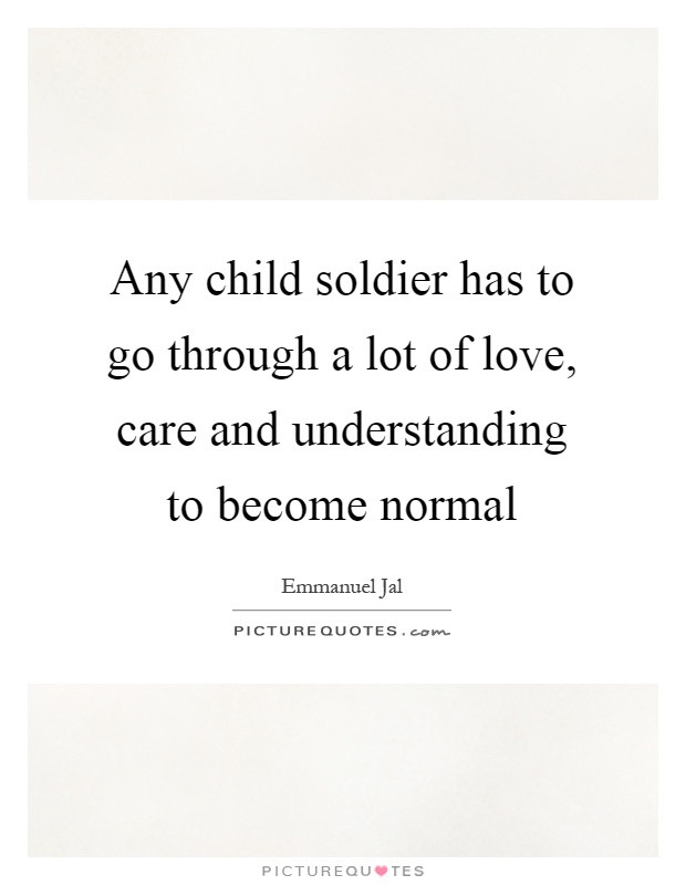 Child Soldiers Quote
 Emmanuel Jal Quotes & Sayings 18 Quotations