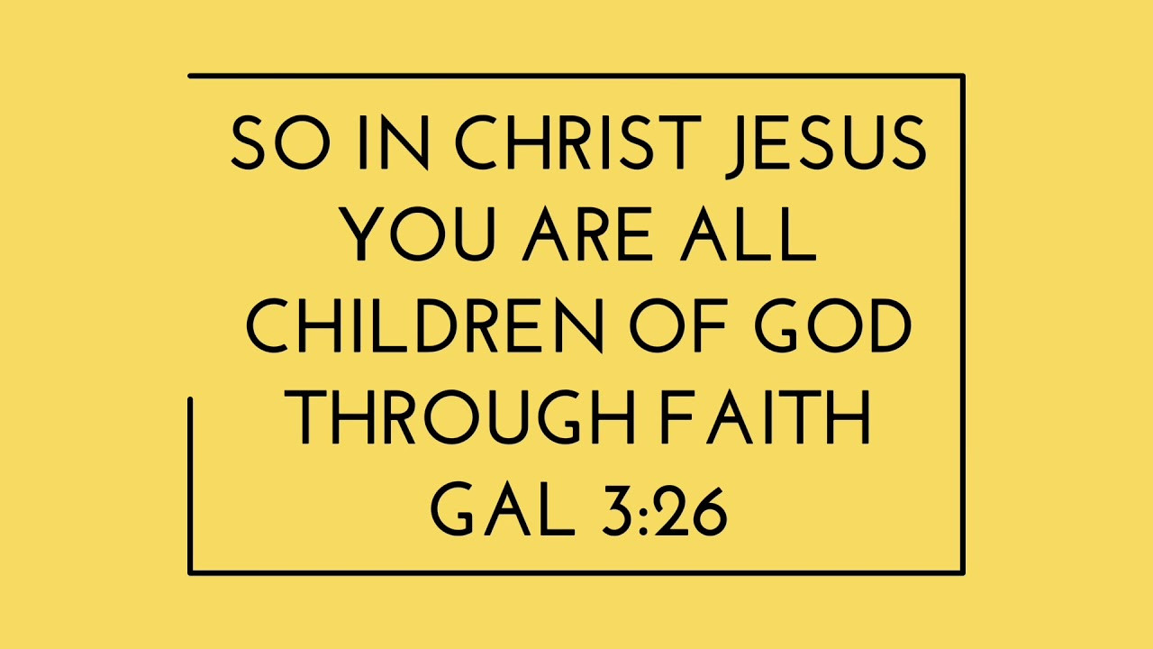 Children Of God Quote
 Gal 3 26 Bible Verse Animated Children of God