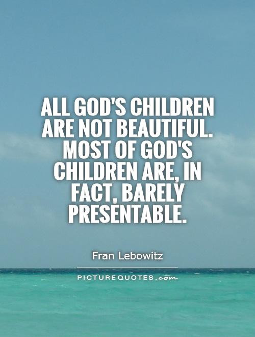 Children Of God Quote
 Most Beautiful Quotes About God QuotesGram