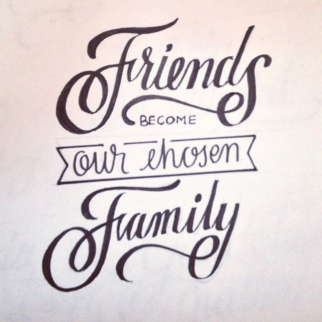 Chosen Family Quotes
 Friends be e our chosen family