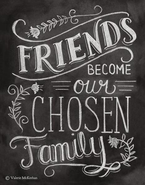 Chosen Family Quotes
 Twitter NancyWest2012 Friends be e our cho