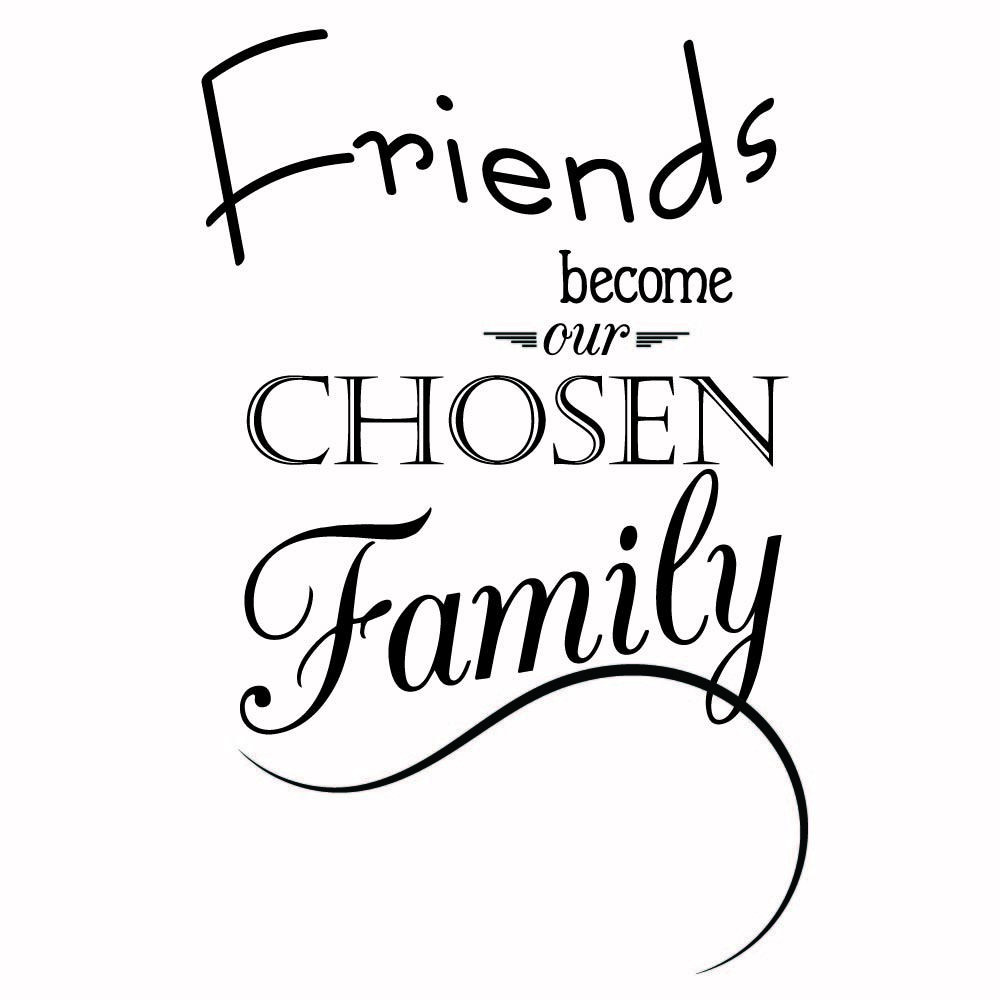 Chosen Family Quotes
 Chosen Family Wall Sticker Friends Quote Wall Decal