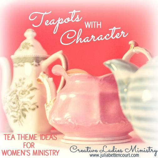 Christian Tea Party Ideas
 Tea Pots with character A cute la s yes theme