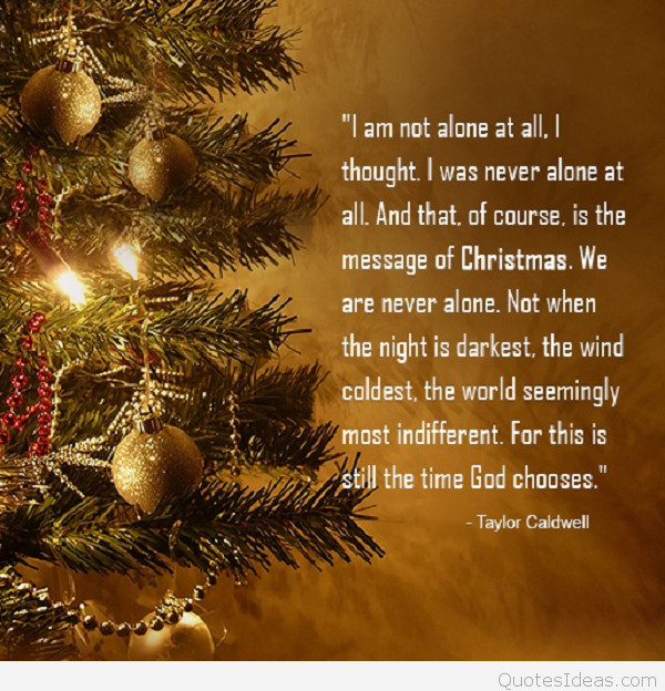 Christmas Alone Quotes
 Not Alone For Christmas inspirational quotes 2015 2016