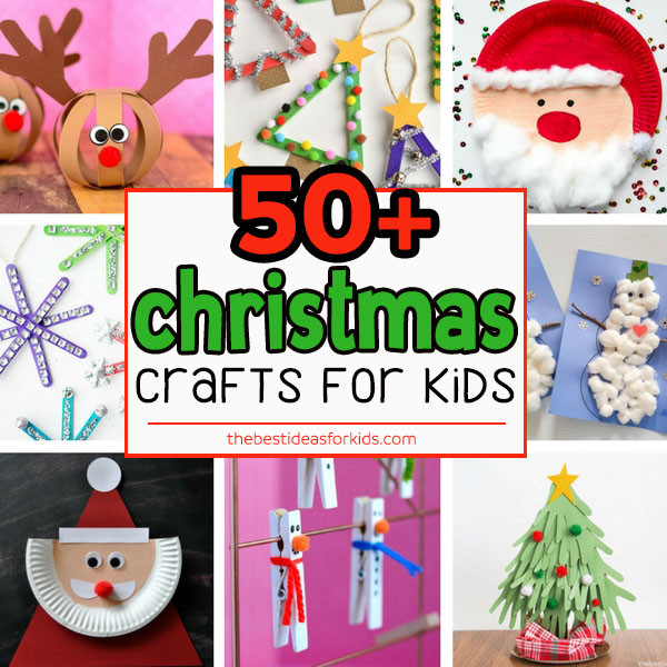 Christmas Art And Craft Ideas For Toddlers
 50 Christmas Crafts for Kids The Best Ideas for Kids