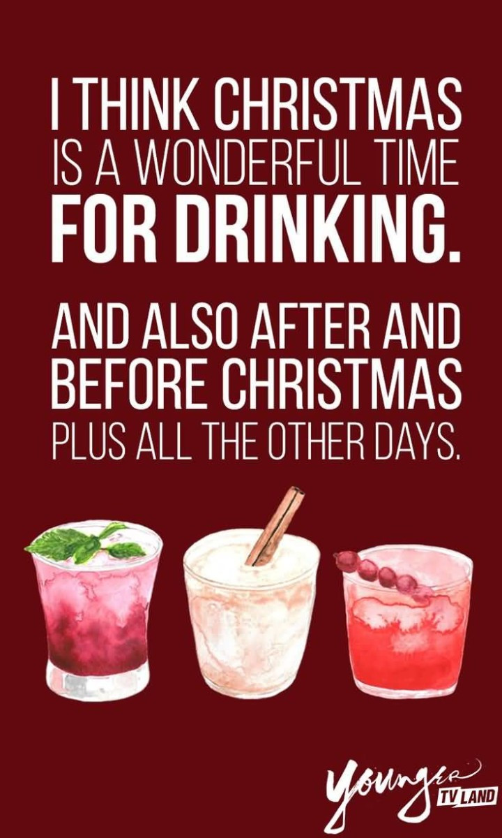 Christmas Drinking Quotes
 49 Drinking Quotes Sayings & Quotations