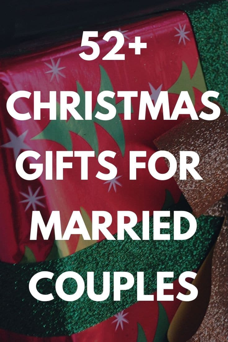 Christmas Gift Ideas For A Couple That Has Everything
 Best Christmas Gifts for Married Couples 52 Unique Gift