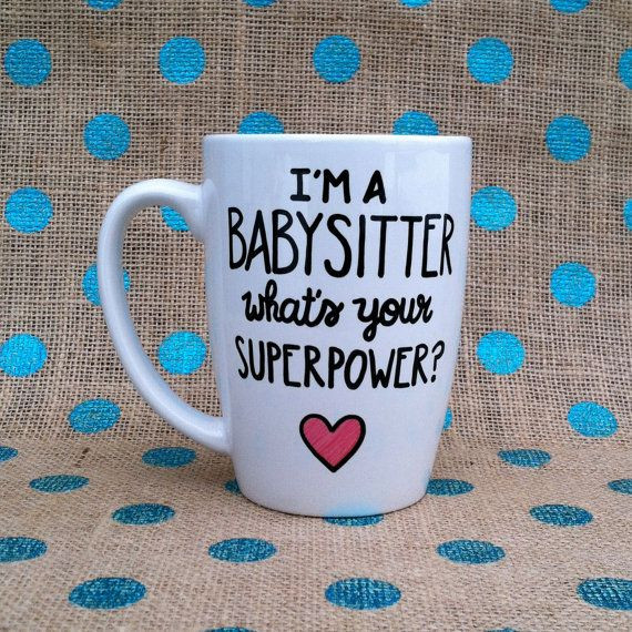 Christmas Gift Ideas For Babysitters
 Funny Babysitter Coffee Mug I m A Babysitter by