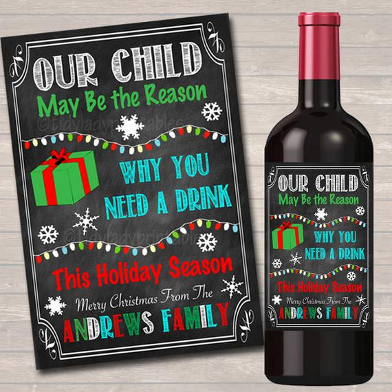 Christmas Gift Ideas For Babysitters
 Our Child Might Be the Reason You Drink Xmas Printable Wine