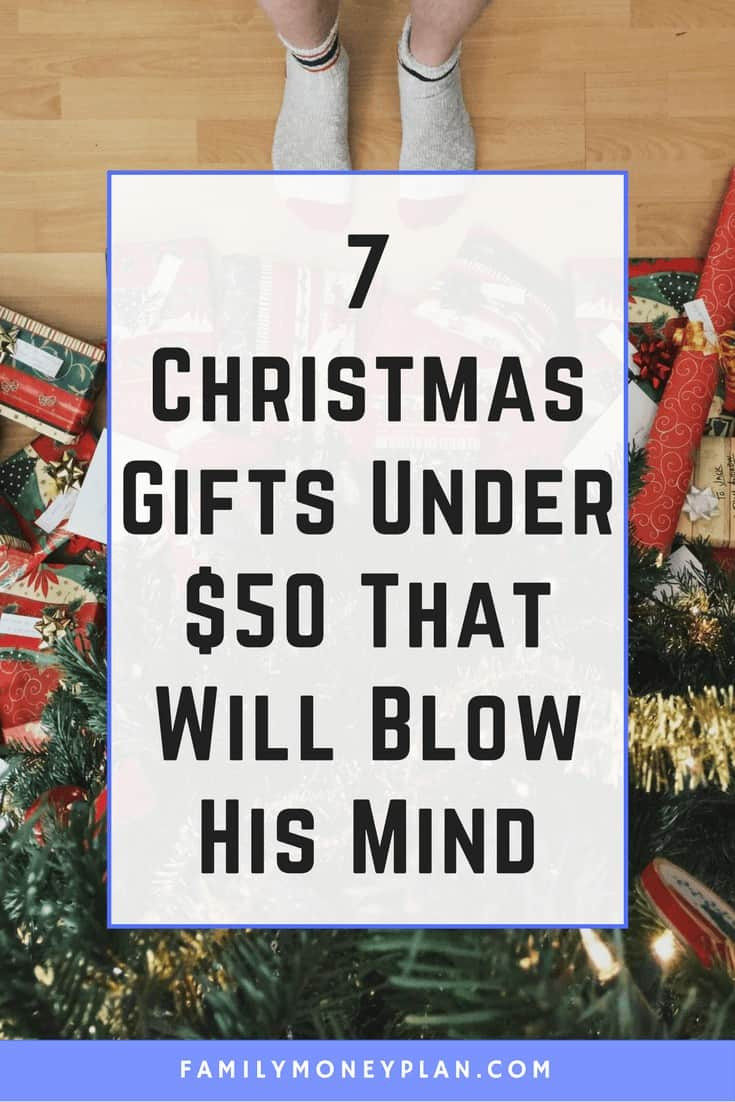 Christmas Gift Ideas For Couples Under 50
 10 Christmas Gifts For Men Under $50 That Will Blow His Mind