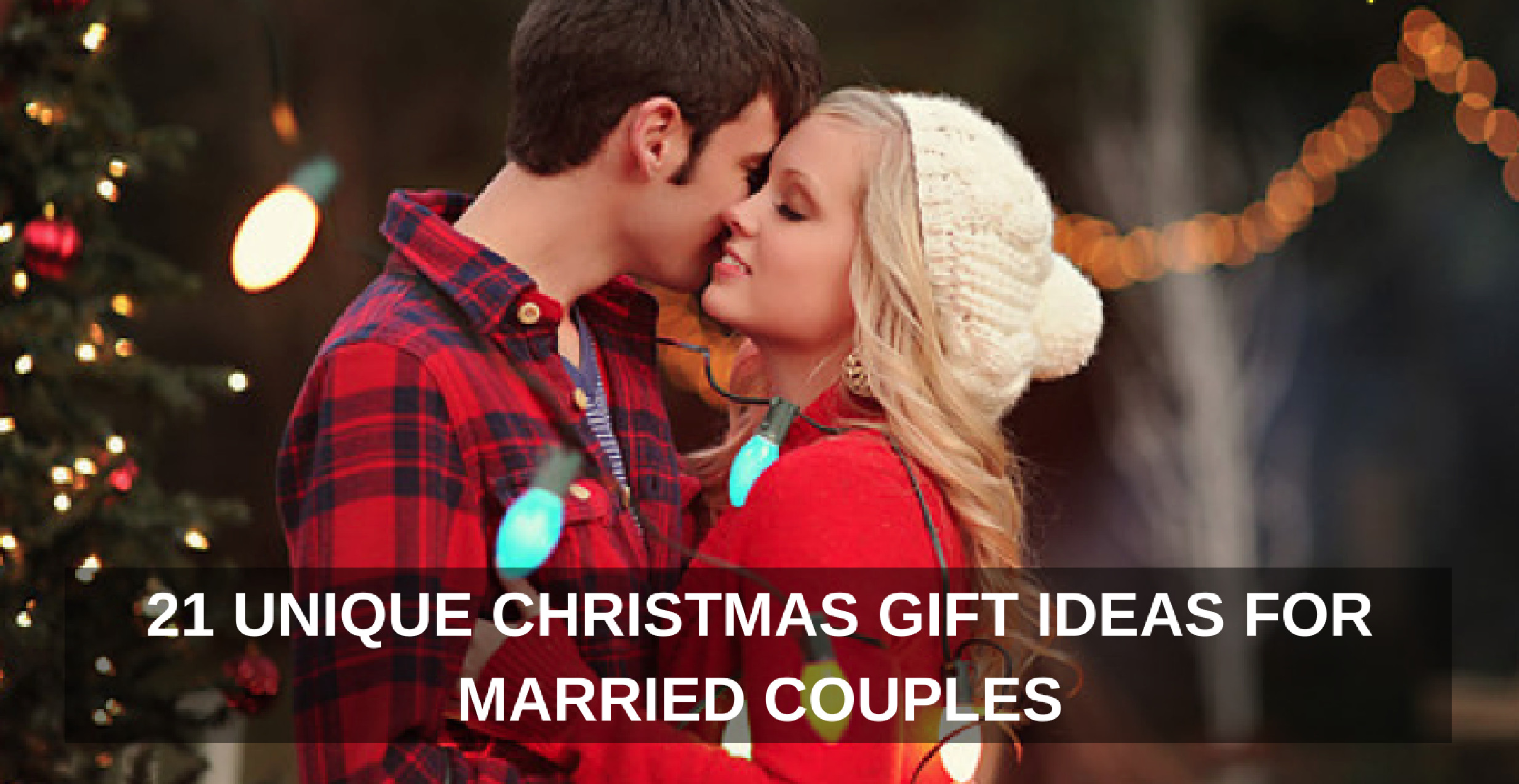 Christmas Gift Ideas For Engaged Couples
 21 Unique Christmas Gift Ideas for Married Couples