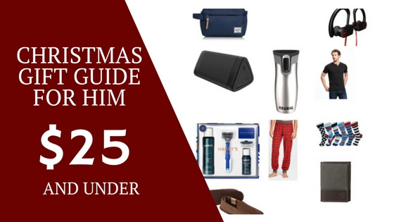 Christmas Gift Ideas For Him Under $25
 Holiday Gift Guide Holiday Gifts for Her Under $25 The