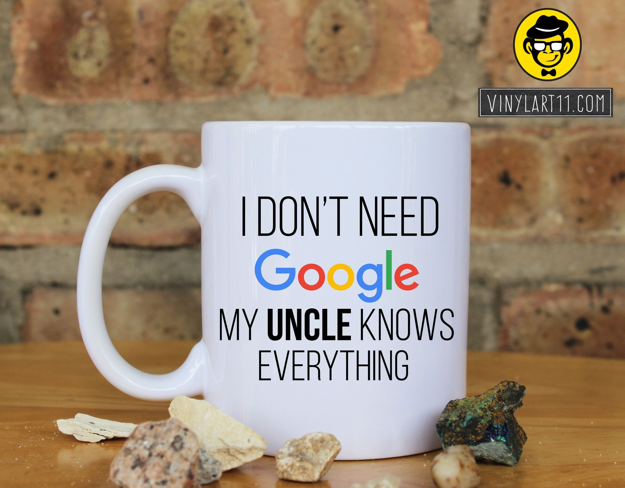 Christmas Gift Ideas For Uncle
 I Don t Need Google My UNCLE Knows Everything Ceramic