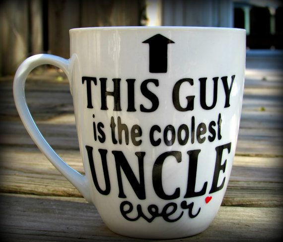 Christmas Gift Ideas For Uncle
 This Guy is the coolest UNCLE ever coffee mug by