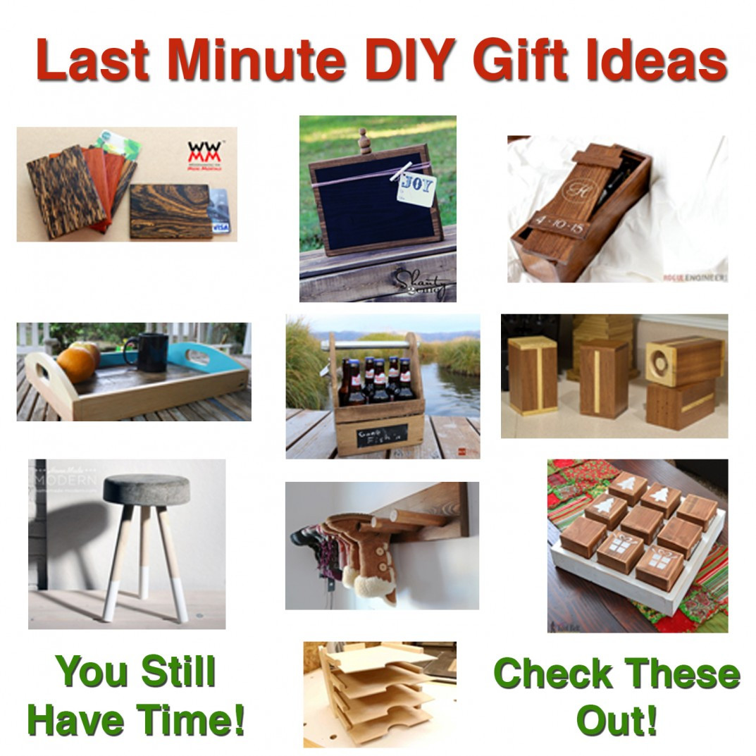 Christmas Gift Ideas For Woodworkers
 Last Minute DIY Gift Ideas Top DIY Bloggers