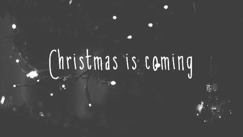 Christmas Is Coming Quotes
 Musique En attendant le Père Noêl 4