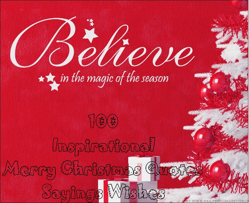Christmas Motivation Quote
 Top 100 Inspirational Merry Christmas Quotes Sayings Wishes