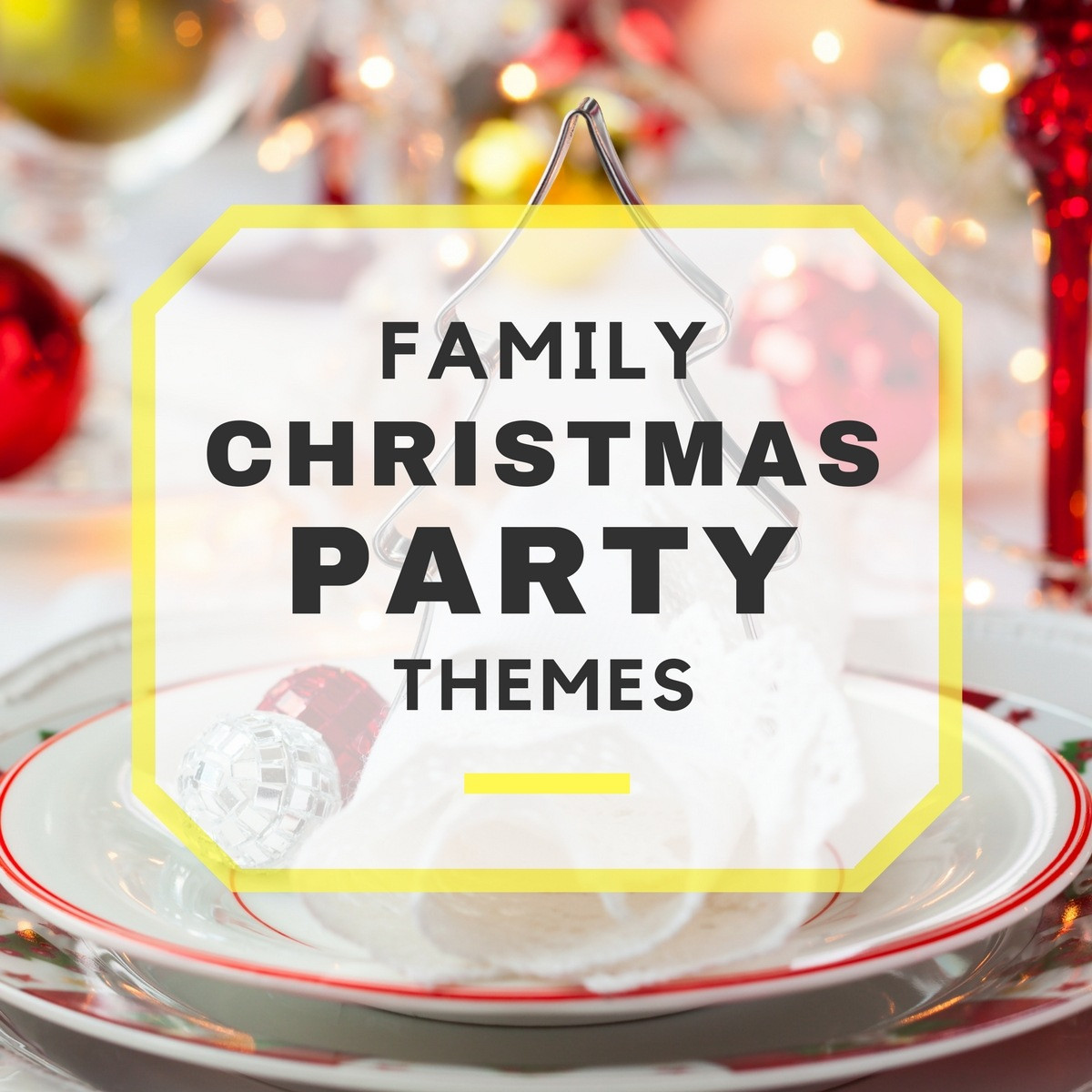 Christmas Party Ideas For Families
 Family Christmas Party Themes