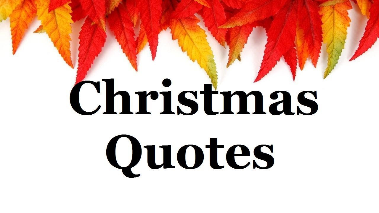 Christmas Pic And Quotes
 Christmas quotes Holiday sayings Beautiful words of