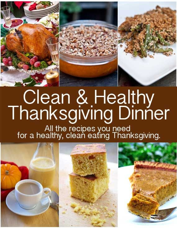 Clean Eating Corner
 Clean Eating Thanksgiving Dinner Recipes The Gracious Pantry