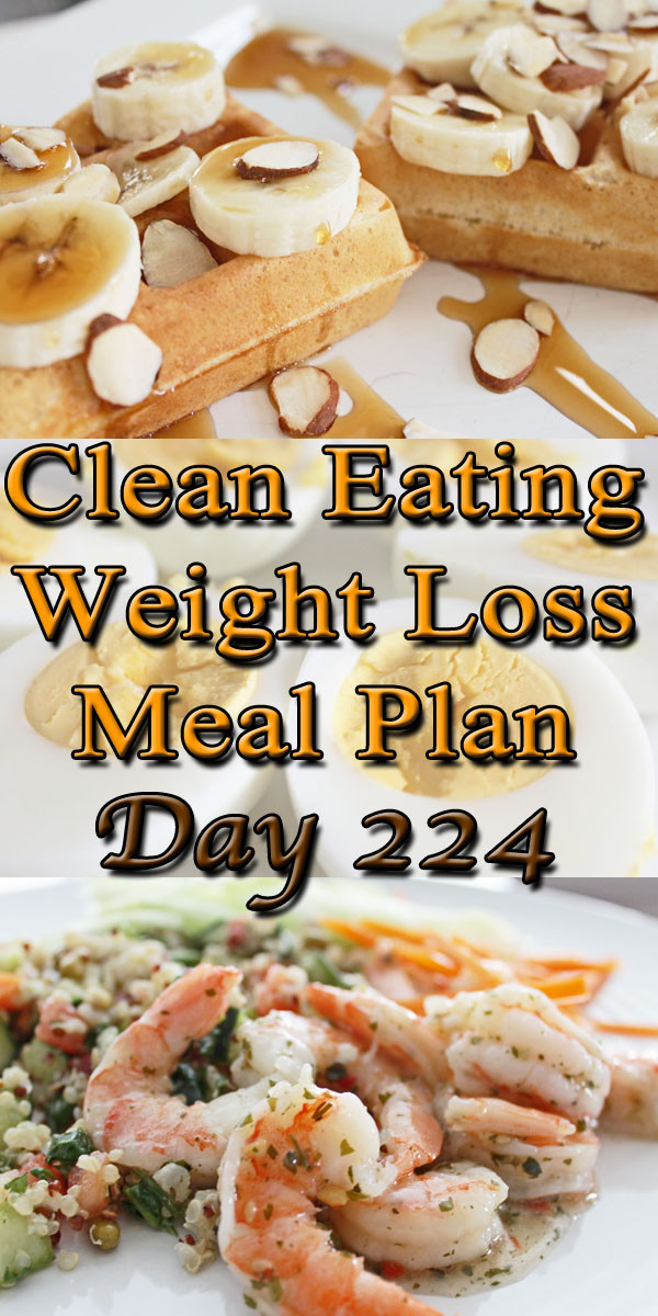 Clean Eating For Weight Loss
 Clean Eating Weight Loss Meal Plan 224