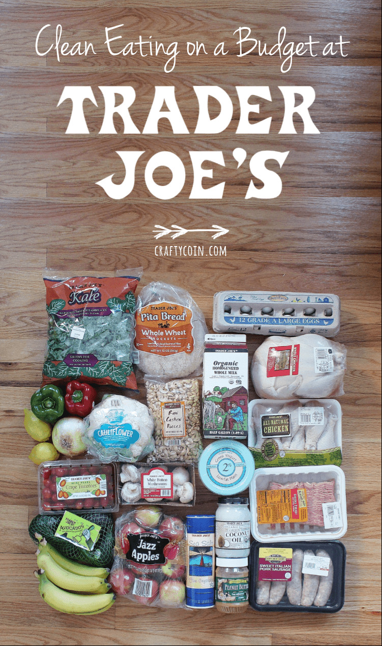 Clean Eating Meal Plan On A Budget
 How to Eat Healthy at Trader Joe s on a Bud Crafty Coin