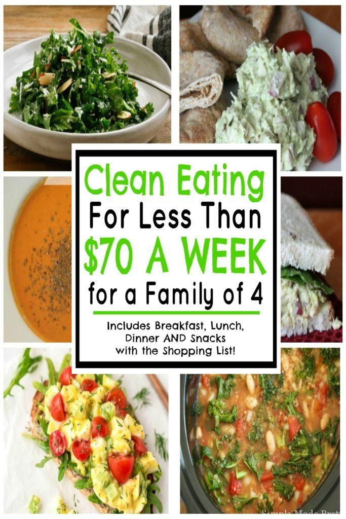 Clean Eating Meal Plan On A Budget
 Clean Eating for Less Than $70 a Week for a Family of 4