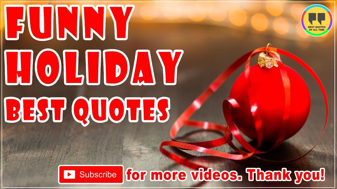 Clever Christmas Quotes
 TOP 25 FUNNY HOLIDAY QUOTES Best Christmas Quotes
