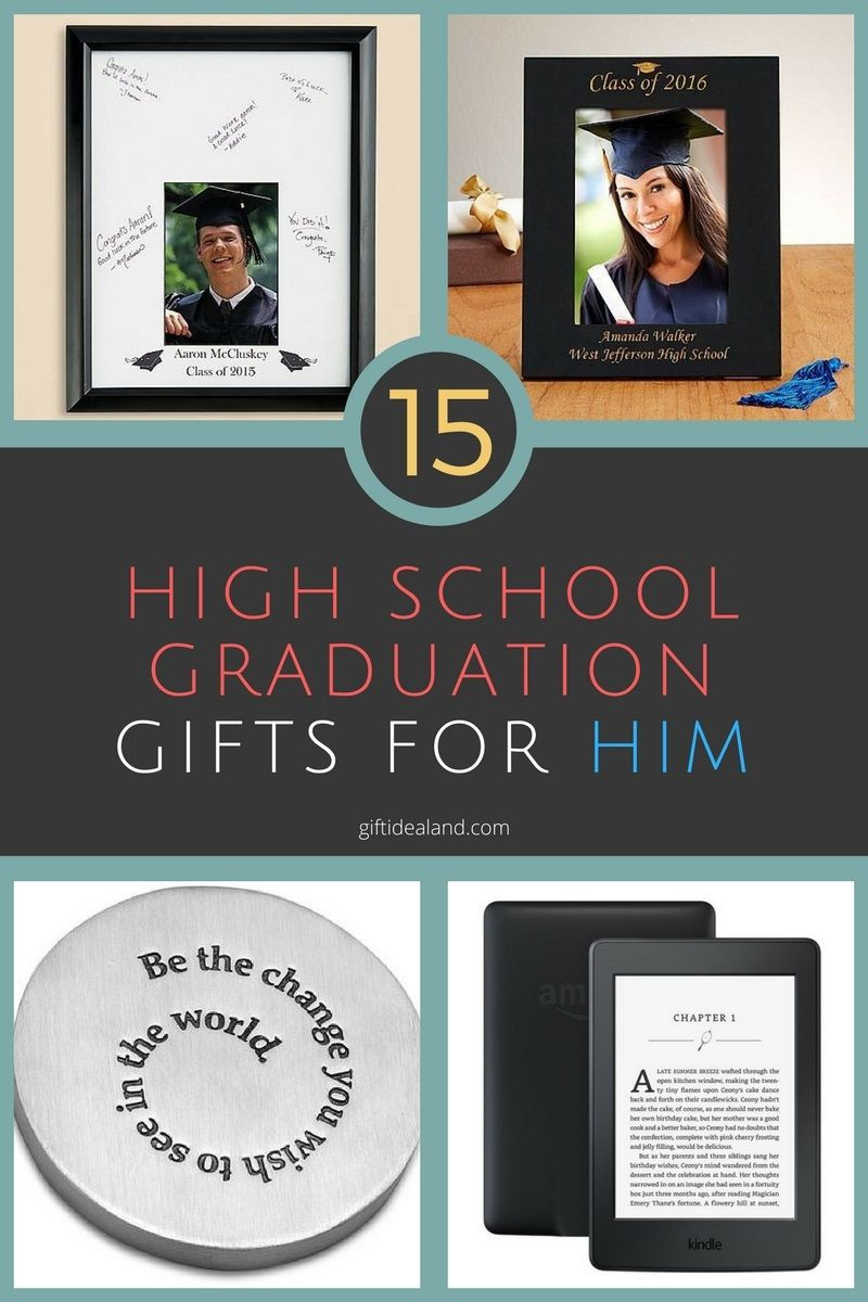 College Graduation Gift Ideas For Him
 15 Great High School Graduation Gift Ideas For Him