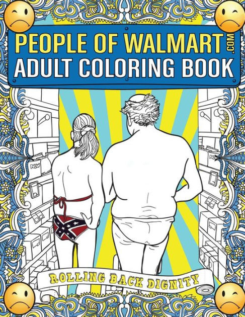 Coloring Book For Adults Walmart
 People of Walmart Adult Coloring Book Rolling Back