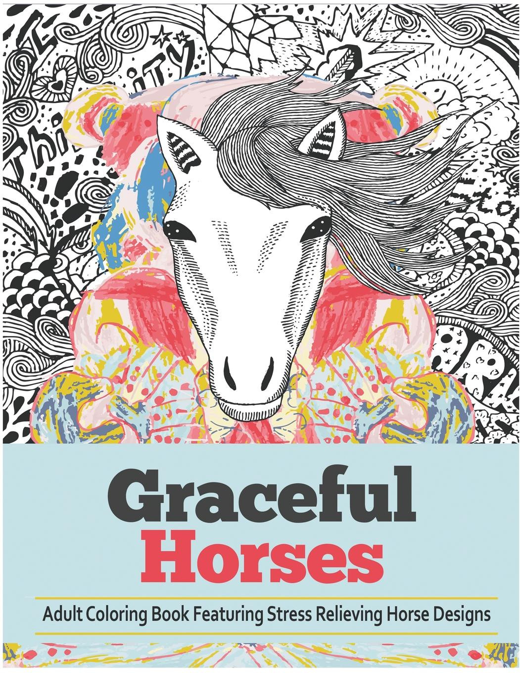 Coloring Book For Adults Walmart
 Graceful Horses An Adult Coloring Books Featuring Stress