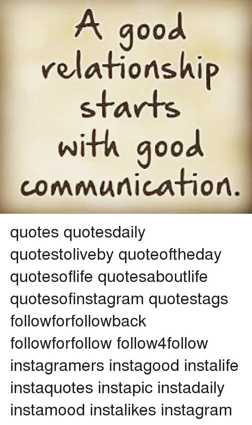Communication In A Relationship Quotes
 A Good Relationship Starts With Good munication Quotes
