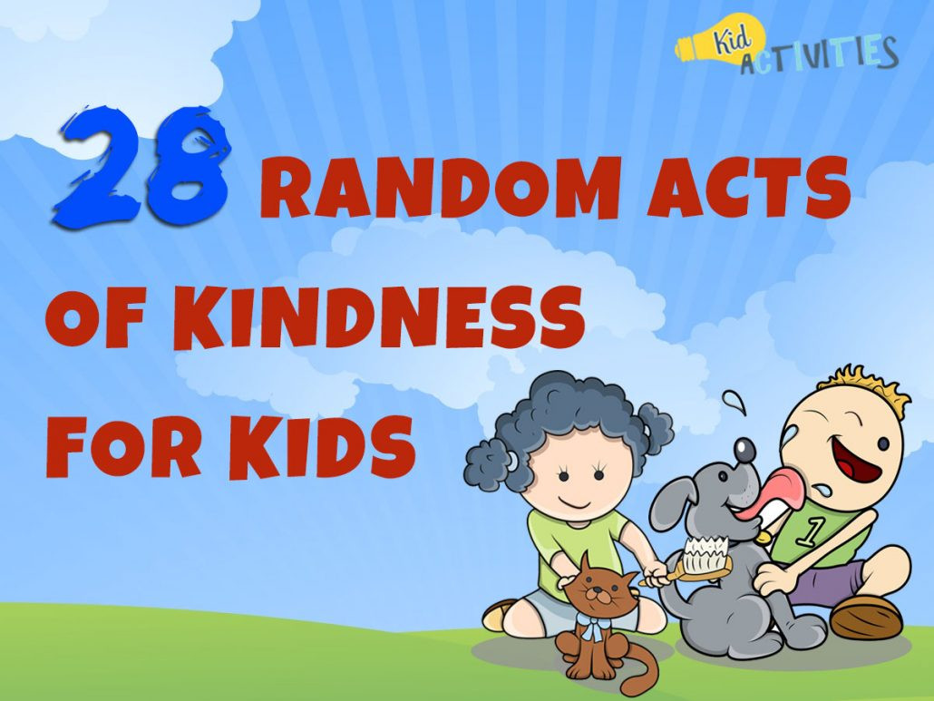 Compassion Quotes For Kids
 28 Random Acts of Kindness for Kids [Kindness Ideas for
