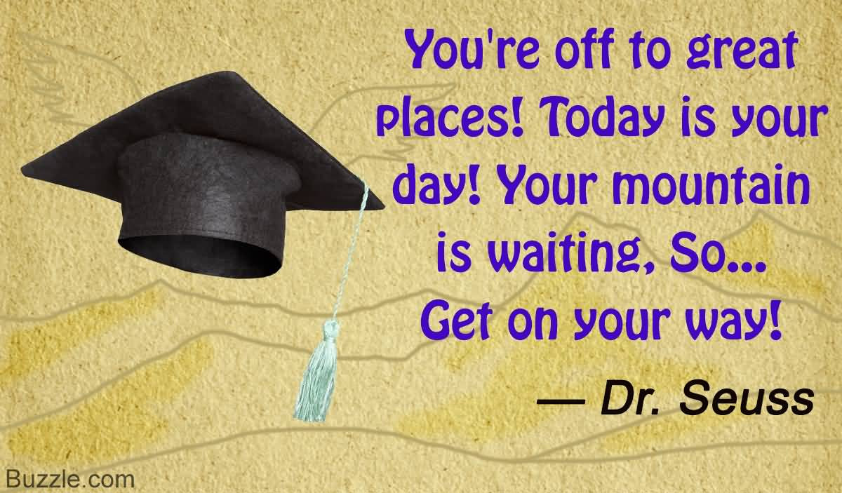 Congratulation On Your Graduation Quotes
 Awesome 126 Graduation Quotes – Beautiful With