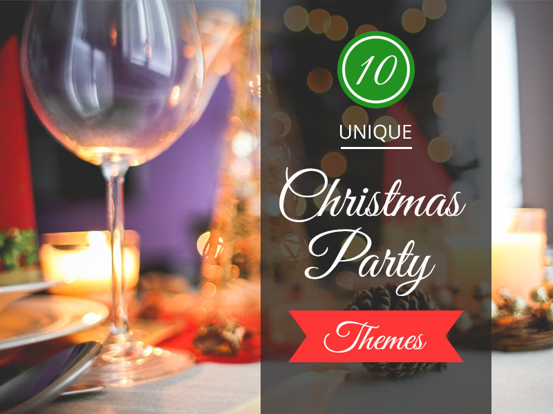 Cool Christmas Party Ideas
 10 Unique Christmas Party Themes