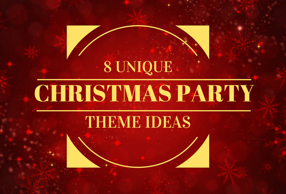 Cool Christmas Party Ideas
 8 Unique Christmas Party Theme Ideas