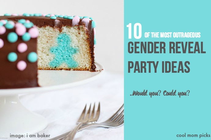Cool Gender Reveal Party Ideas
 10 of the most outrageous gender reveal party ideas
