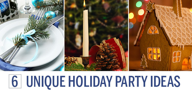 Cool Holiday Party Ideas
 6 Unique Corporate Holiday Party Ideas