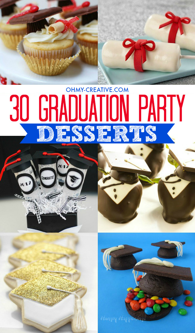 Creative Graduation Party Ideas
 30 Awesome Graduation Party Desserts Oh My Creative