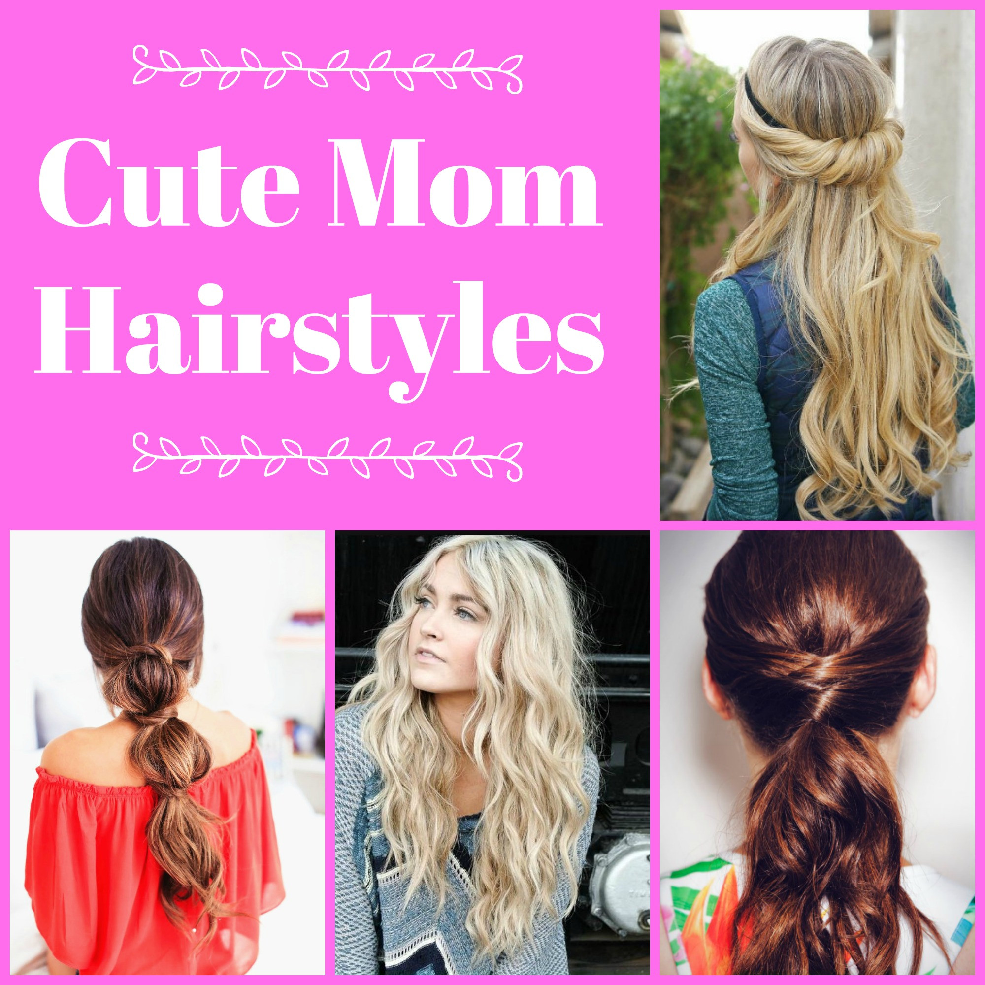 Cute Mom Hairstyles
 Cute Mom Hairstyles – A Nation of Moms