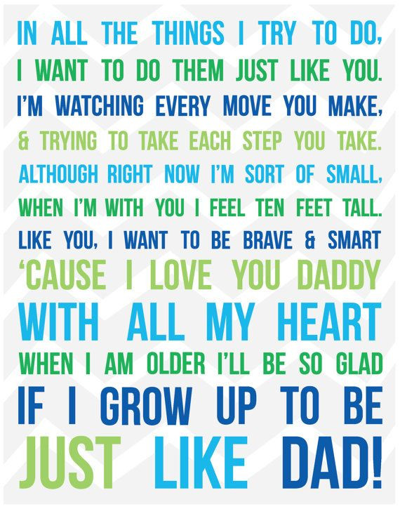 Dad And Baby Quotes
 iNSTANT DOWNLOAD Just Like Dad Blue and Green 11 x