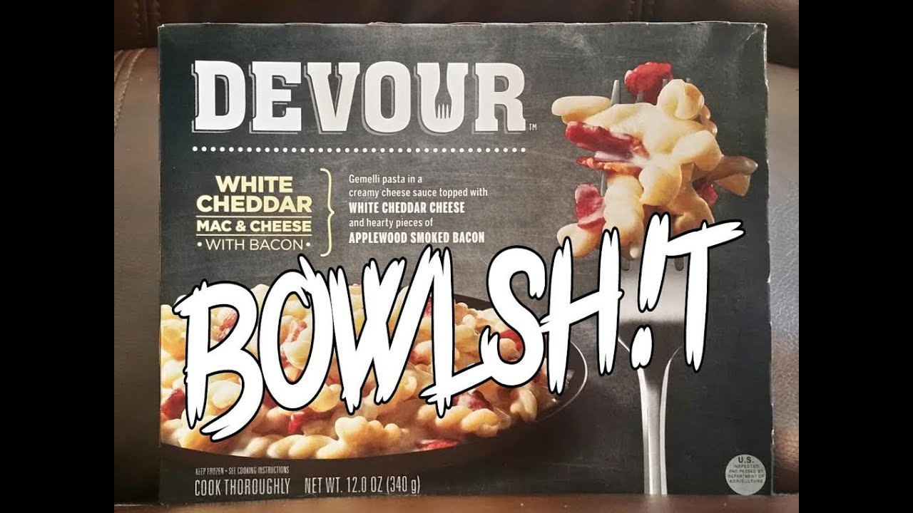 Devour Microwave Dinners
 Bowlsh t Devour White Cheddar Mac & Cheese w Bacon