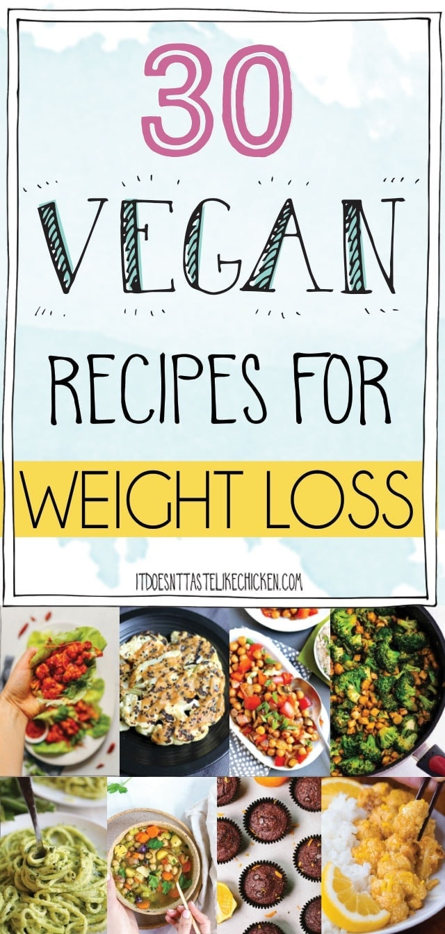 Diet Food Recipes For Weight Loss
 30 Vegan Recipes for Weight Loss • It Doesn t Taste Like