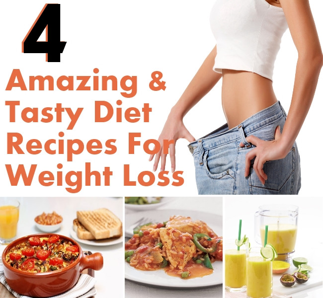 Diet Food Recipes For Weight Loss
 4 Amazing And Tasty Diet Recipes For Successful Weight